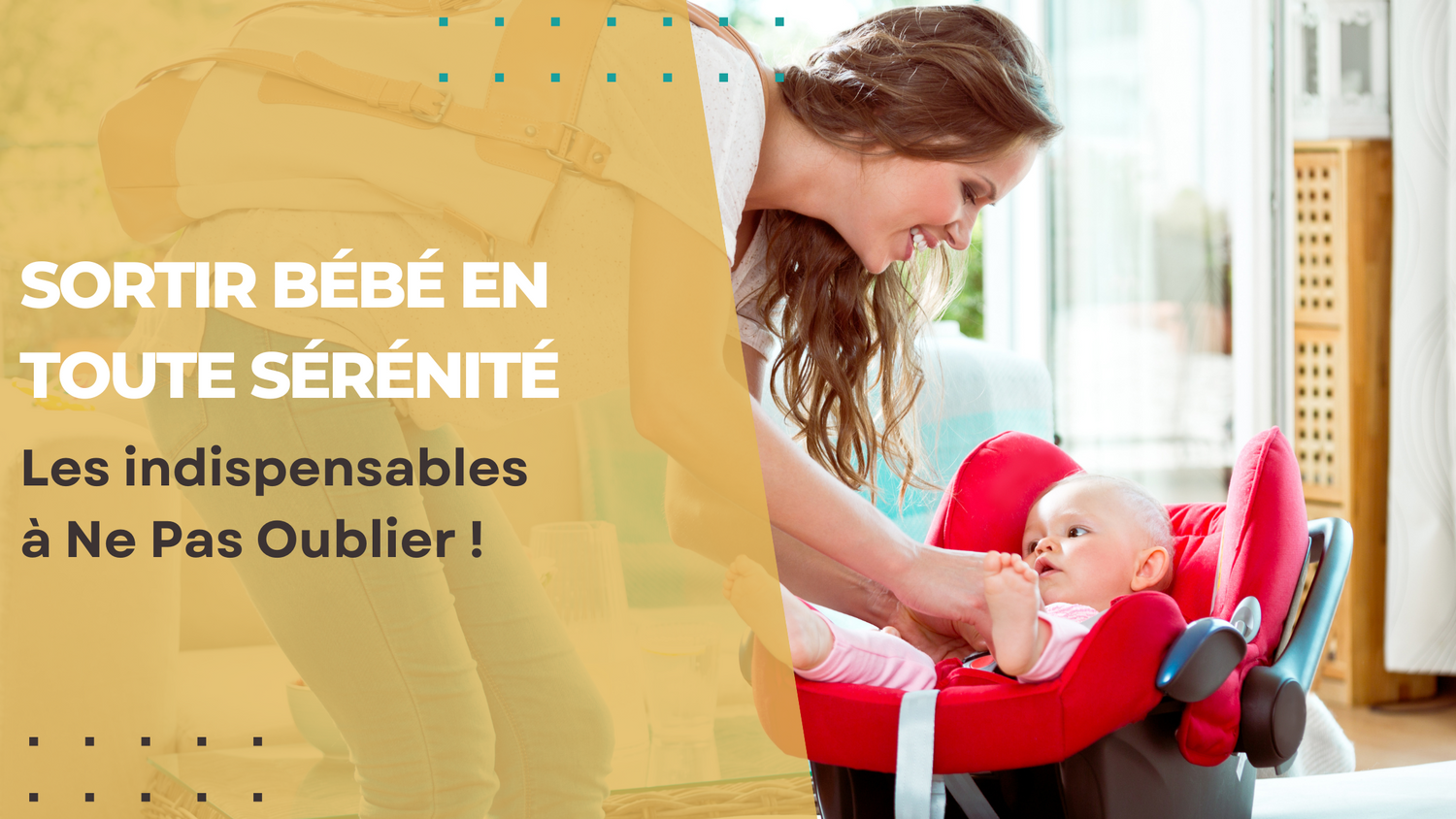 Accessoires indispensables pour sortir avec bébé en tout sérénité